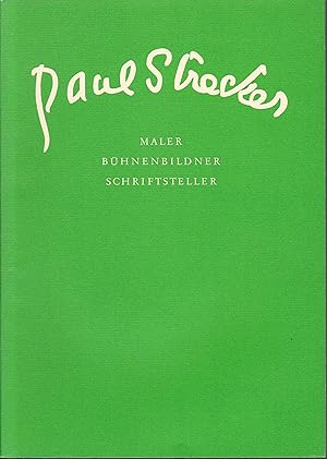 Bild des Verkufers fr Paul Strecker. Maler, Bhnenbildner, Schriftsteller zum Verkauf von Graphem. Kunst- und Buchantiquariat