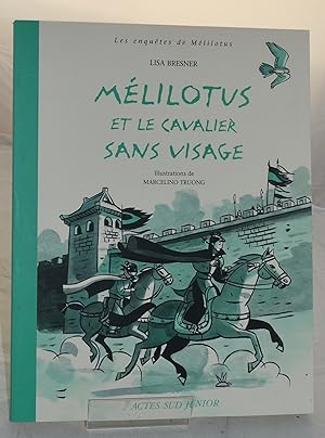 Bild des Verkufers fr Les enqutes de Mlilotus : Mlilotus et le cavalier sans visage zum Verkauf von Libris Books