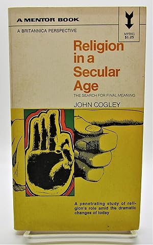 Seller image for Religion in a Secular Age: The Search for Final Meaning for sale by Book Nook