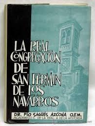 Imagen del vendedor de LA REAL CONGREGACIN DE SAN FERMN DE LOS NAVARROS a la venta por Antrtica