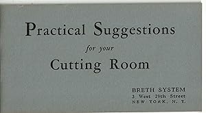 PRACTICAL SUGGESTIONS FOR YOUR CUTTING ROOM. (Cover title).