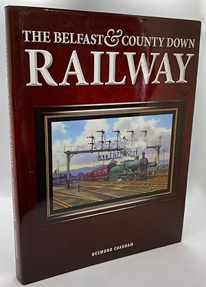 Image du vendeur pour The Belfast and County Down Railway mis en vente par Cleveland Book Company, ABAA