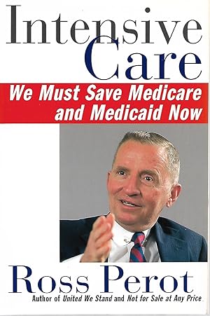 Imagen del vendedor de Intensive Care: We Must Save Medicare and Medicaid Now a la venta por Cher Bibler