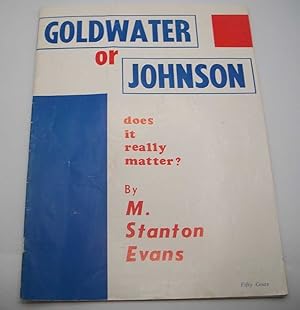 Seller image for Goldwater or Johnson: Does It Really Matter? for sale by Easy Chair Books