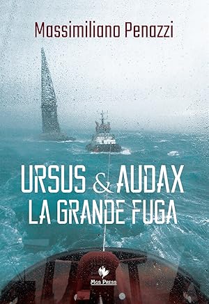 Imagen del vendedor de Ursus & Audax. La grande fuga a la venta por Libro Co. Italia Srl