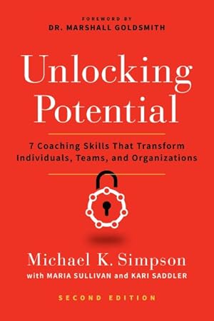 Bild des Verkufers fr Unlocking Potential : 7 Coaching Skills That Transform Individuals, Teams, and Organizations zum Verkauf von GreatBookPrices