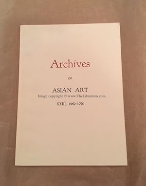 Image du vendeur pour Archives of Asian Art, XXIII, 1969-1970 mis en vente par Librarium