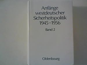 Seller image for Anfnge westdeutscher Sicherheitspolitik; Band 2. Die EVG-Phase. for sale by ANTIQUARIAT FRDEBUCH Inh.Michael Simon