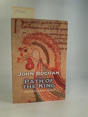 Seller image for The Path Of The King. [Nebuch] Short stories of heroic adventure. for sale by ANTIQUARIAT Franke BRUDDENBOOKS
