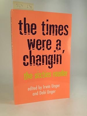 Seller image for The Times Were a Changin'. The Sixties Reader. [Neubuch] for sale by ANTIQUARIAT Franke BRUDDENBOOKS