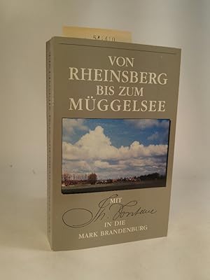 Seller image for Von Rheinsberg bis zum Müggelsee Mit Theodor Fontane in der Mark for sale by ANTIQUARIAT Franke BRUDDENBOOKS