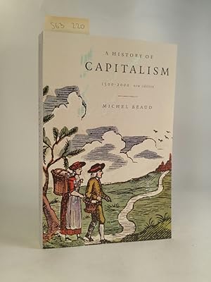 A History of Capitalism. 1500-2000. [Neubuch]