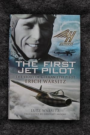 The First Jet Pilot - Erich Warsitz