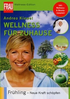 Image du vendeur pour Wellness fr Zuhause: Frhling - Neue Kraft schpfen mis en vente par NEPO UG
