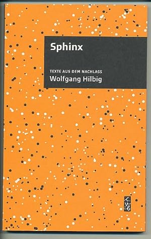 Sphinx. Texte aus dem Nachlass. Herausgegeben von Michael Opitz.
