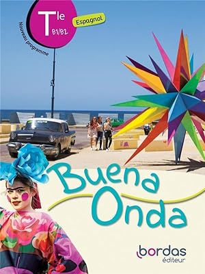 BUENA ONDA : espagnol ; terminale ; manuel élève (édition 2020)
