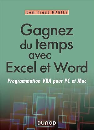 gagnez du temps avec Excel et Word ; programmation VBA pour PC et Mac