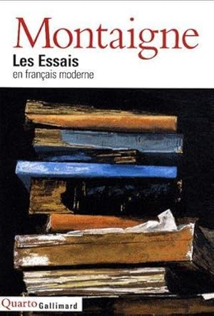 les essais ; en français moderne