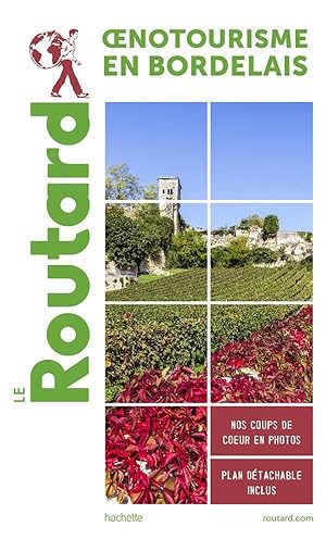 guide du Routard : oenotourisme en Gironde ; le vignoble bordelais