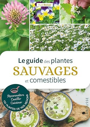 le guide des plantes sauvages et comestibles