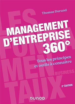 management d'entreprise 360° ; tous les principes et outils à connaître (2e édition)