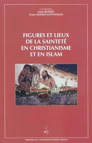 Seller image for figures et lieux de la saintete en christianisme et en islam for sale by Chapitre.com : livres et presse ancienne