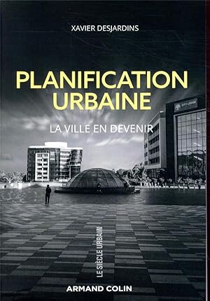 planification urbaine ; la ville en devenir
