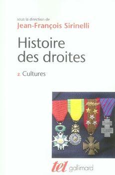 Histoire des droites en France Tome 2 ; Cultures