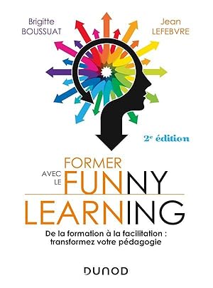 former avec le funny learning ; de la formation à la facilitation : transformez votre pédagogie (...