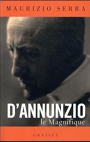 D'Annunzio le magnifique