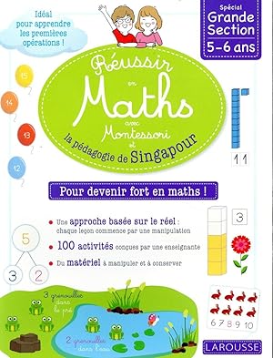 réussir en maths avec Montessori et la pédagogie de Singapour ; GS