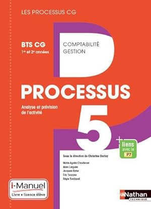 LES PROCESSUS 4 : processus 5 ; analyse et prévision de l'activité ; BTS CG 1re et 2e années ; li...
