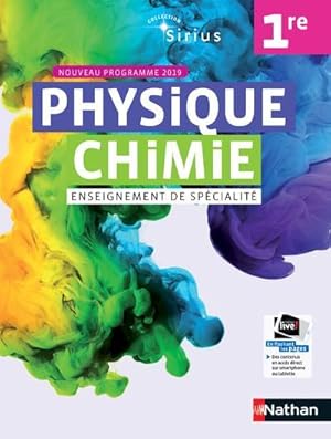 SIRIUS : physique chimie ; 1re ; enseignement de spécialité ; nouveau programme 2019