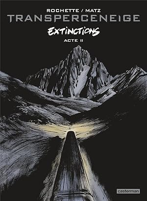 Seller image for Transperceneige - extinctions Tome 2 for sale by Chapitre.com : livres et presse ancienne