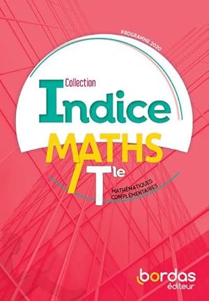 indice maths : terminale ; mathématiques complémentaires (édition 2020)