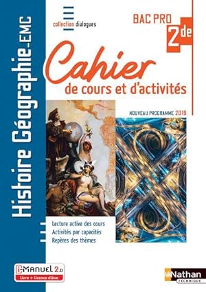 histoire-géographie éducation morale et civique : 2e bac pro : cahier de cours et d'activités : l...