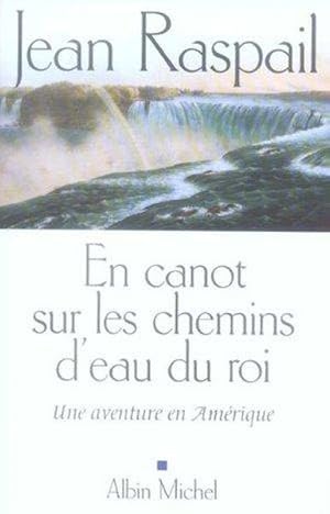 En canot sur les chemins d'eau du Roi