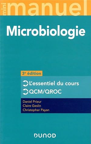 Mini manuel : microbiologie ; l'essentiel du cours, QCM/QROC (3e édition)