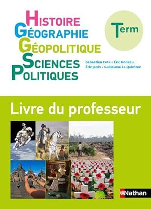 histoire-géographie, géopolitique, sciences politiques ; terminale ; livre du professeur (édition...