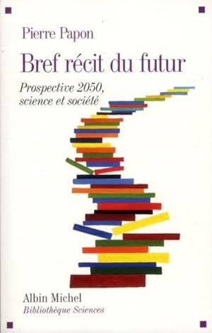 bref récit du futur ; prospective 2050 ; science et société