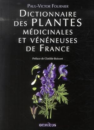 Dictionnaire des plantes médicinales et vénéneuses en France