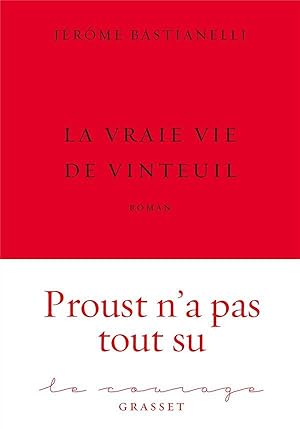 la vraie vie de Vinteuil ; collection le courage dirigée par Charles Dantzig