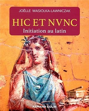 hic et nunc : initiation au latin