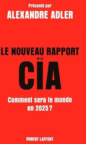 Le nouveau rapport de la CIA