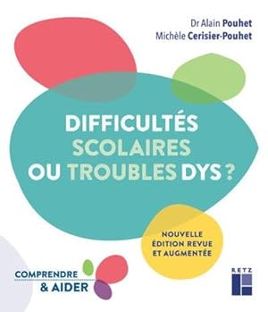 difficultés scolaires ou troubles dys ?