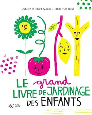 Image du vendeur pour le grand livre de jardinage des enfants mis en vente par Chapitre.com : livres et presse ancienne