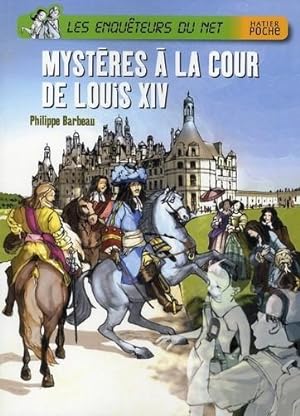 Imagen del vendedor de Les enquteurs du net. Mystres  la cour de Louis XIV a la venta por Chapitre.com : livres et presse ancienne