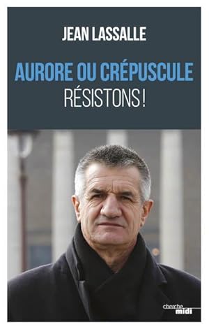 aurore ou crépuscule ; résistons !