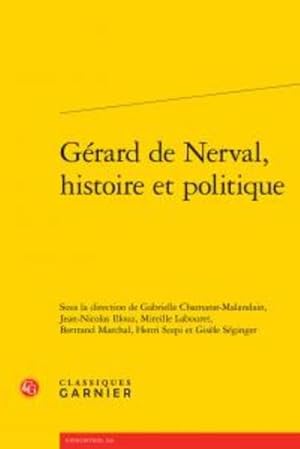 Gérard de Nerval, histoire et politique