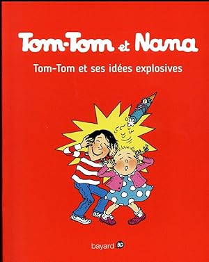 Imagen del vendedor de Tom-Tom et Nana Tome 2 : Tom-Tom et ses ides explosives a la venta por Chapitre.com : livres et presse ancienne